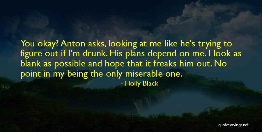 Drunk On You Quotes By Holly Black