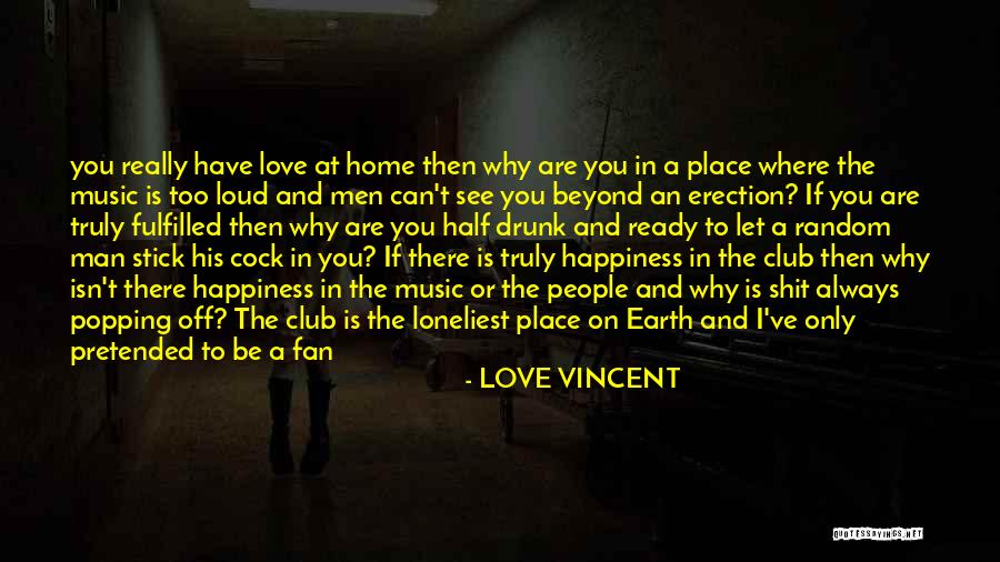 Drunk On You Quotes By LOVE VINCENT