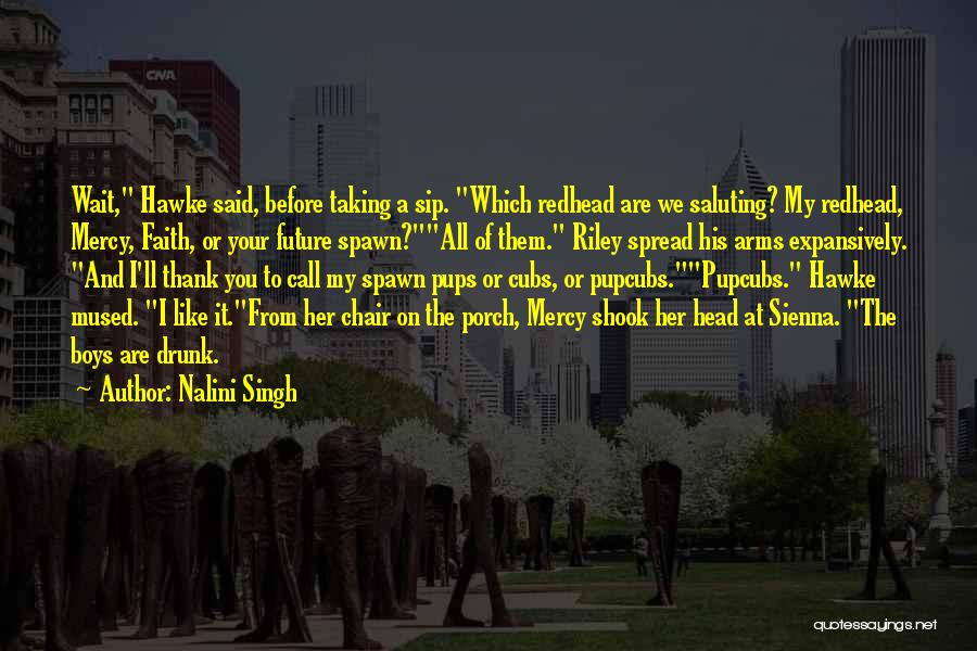 Drunk On You Quotes By Nalini Singh