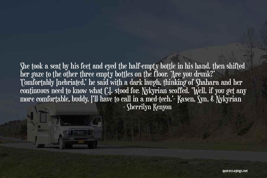 Drunk On You Quotes By Sherrilyn Kenyon Drunk On You Quotes By Sherrilyn Kenyon