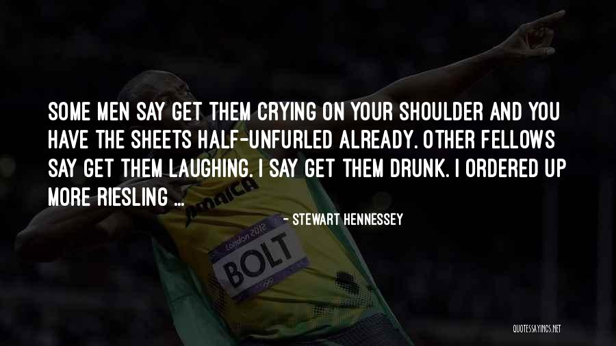 Drunk On You Quotes By Stewart Hennessey