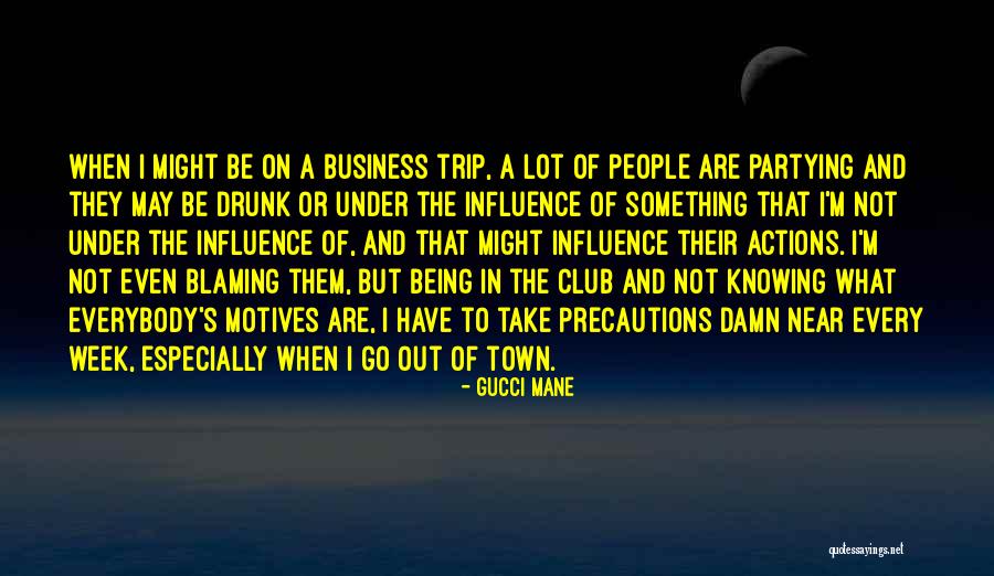 Drunk Partying Quotes By Gucci Mane Drunk Partying Quotes By Gucci Mane