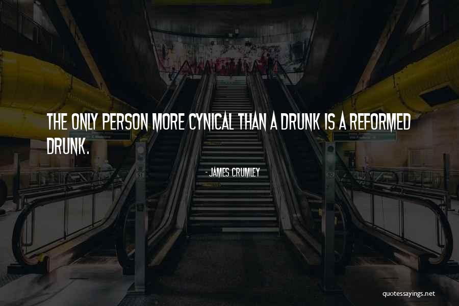 Drunk Person Quotes By James Crumley Drunk Person Quotes By James Crumley