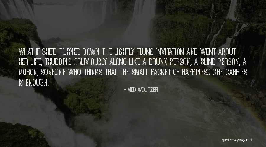 Drunk Person Quotes By Meg Wolitzer Drunk Person Quotes By Meg Wolitzer