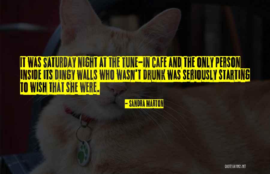 Drunk Person Quotes By Sandra Marton Drunk Person Quotes By Sandra Marton