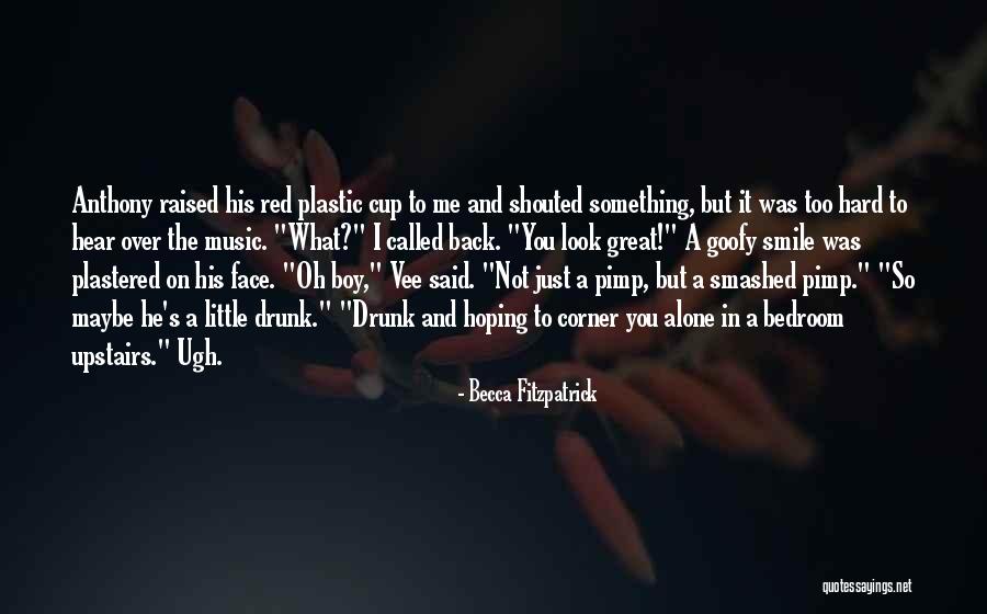 Drunk Smile Quotes By Becca Fitzpatrick Drunk Smile Quotes By Becca Fitzpatrick