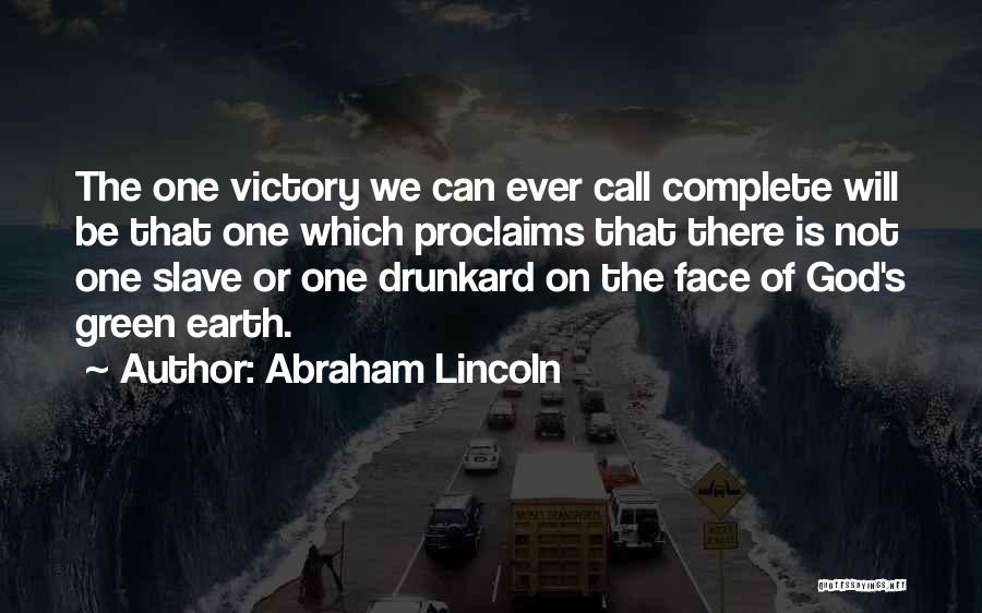 Drunkard Quotes By Abraham Lincoln