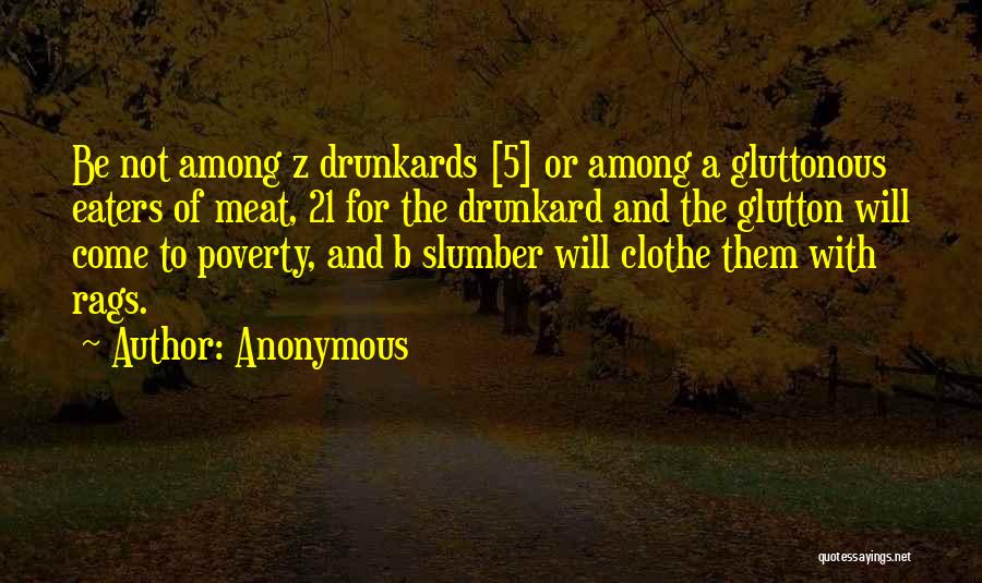 Drunkard Quotes By Anonymous