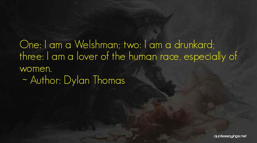 Drunkard Quotes By Dylan Thomas