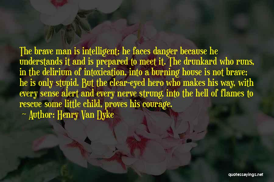 Drunkard Quotes By Henry Van Dyke