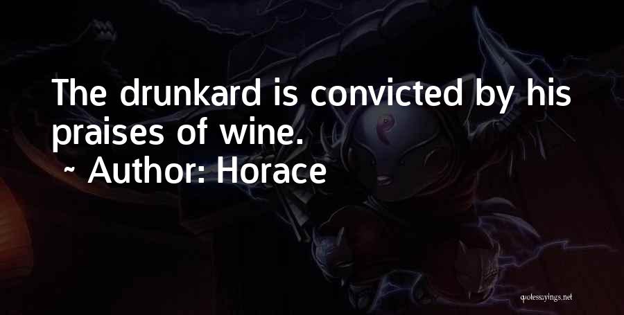 Drunkard Quotes By Horace