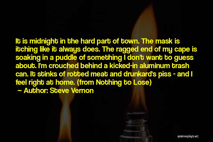 Drunkard Quotes By Steve Vernon