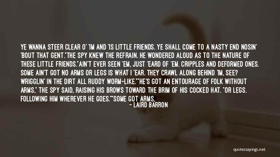 Drunken Fools Running Their Mouth Quotes By Laird Barron Drunken Fools Running Their Mouth Quotes By Laird Barron