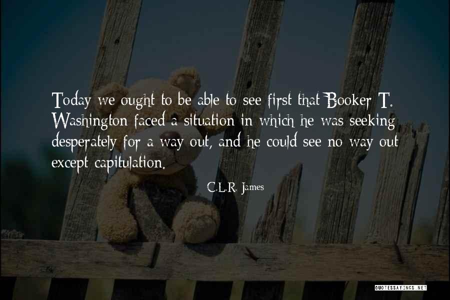 Drunkest Cities Quotes By C.L.R. James Drunkest Cities Quotes By C.L.R. James