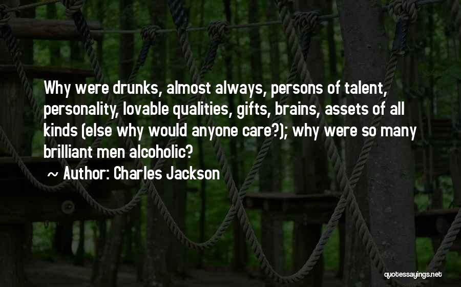 Drunks Quotes By Charles Jackson