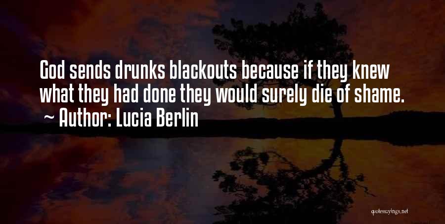 Drunks Quotes By Lucia Berlin