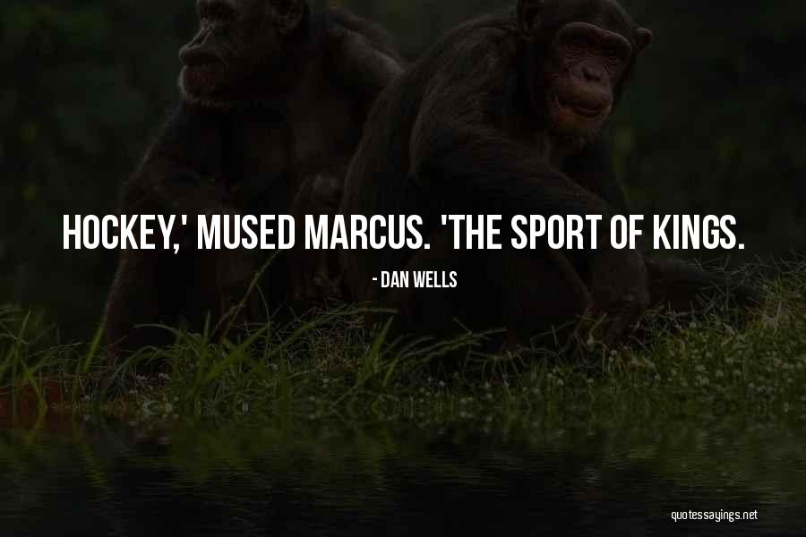 Drusian Valdobbiadene Quotes By Dan Wells Drusian Valdobbiadene Quotes By Dan Wells