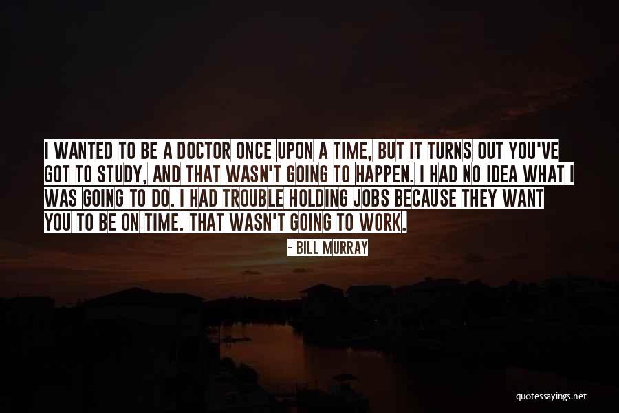 Drusku Rusys Quotes By Bill Murray Drusku Rusys Quotes By Bill Murray