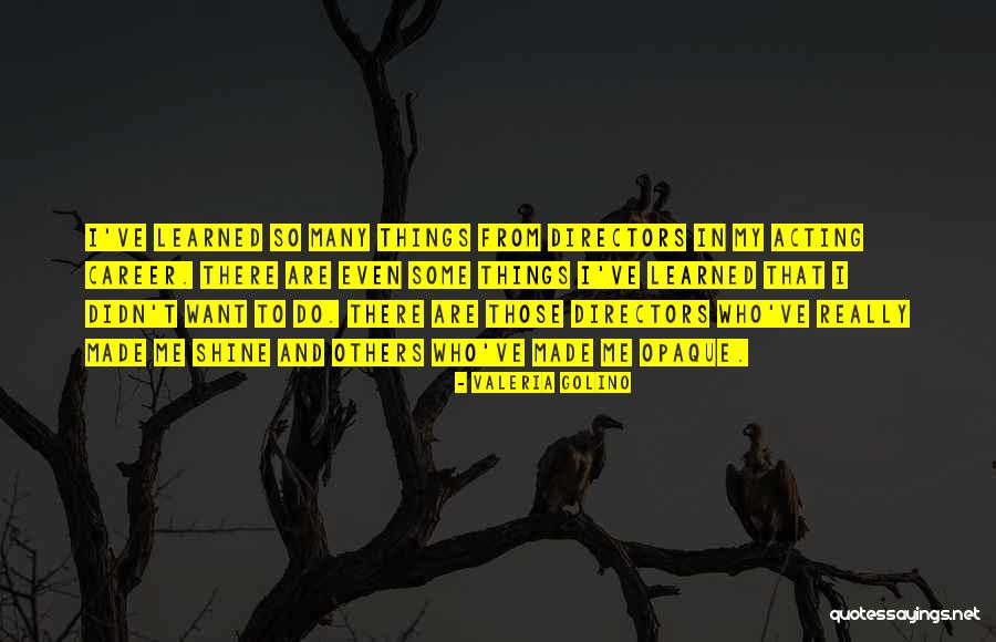Drutenloop Quotes By Valeria Golino Drutenloop Quotes By Valeria Golino