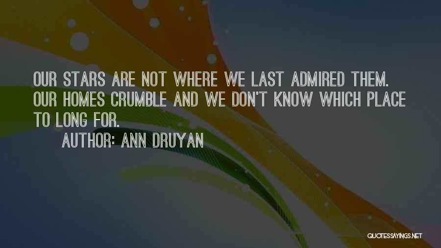 Druyan Quotes By Ann Druyan