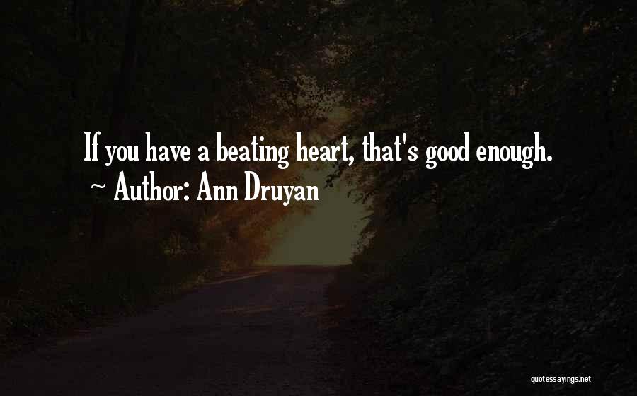 Druyan Quotes By Ann Druyan