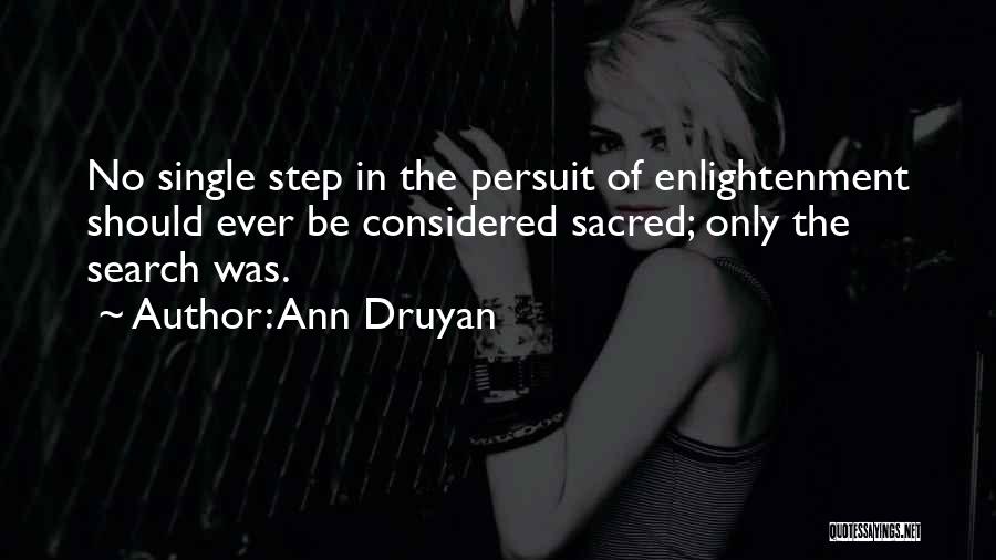 Druyan Quotes By Ann Druyan