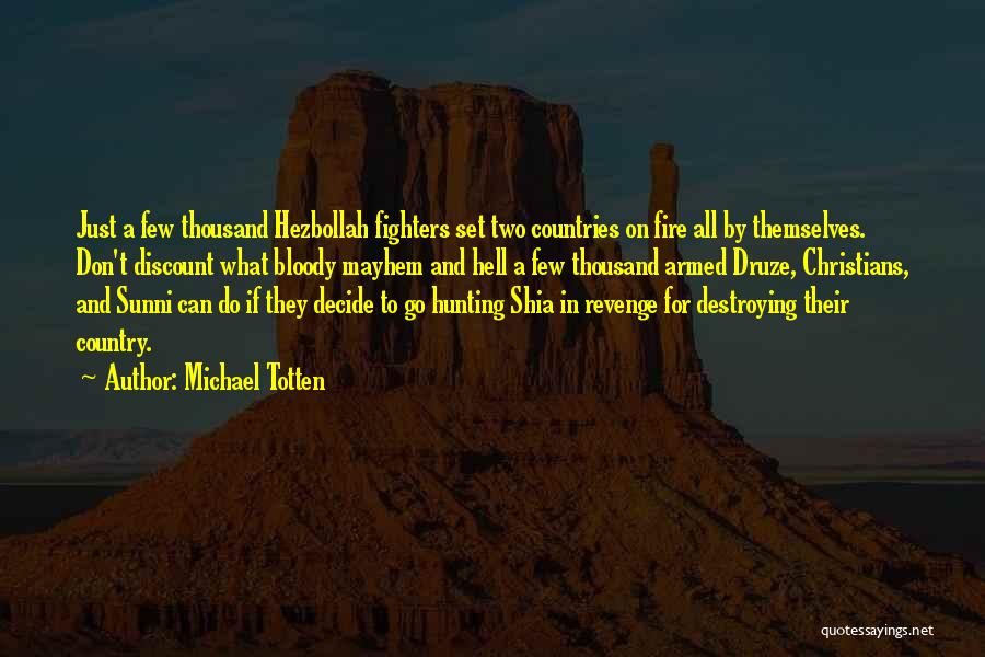 Druze Quotes By Michael Totten
