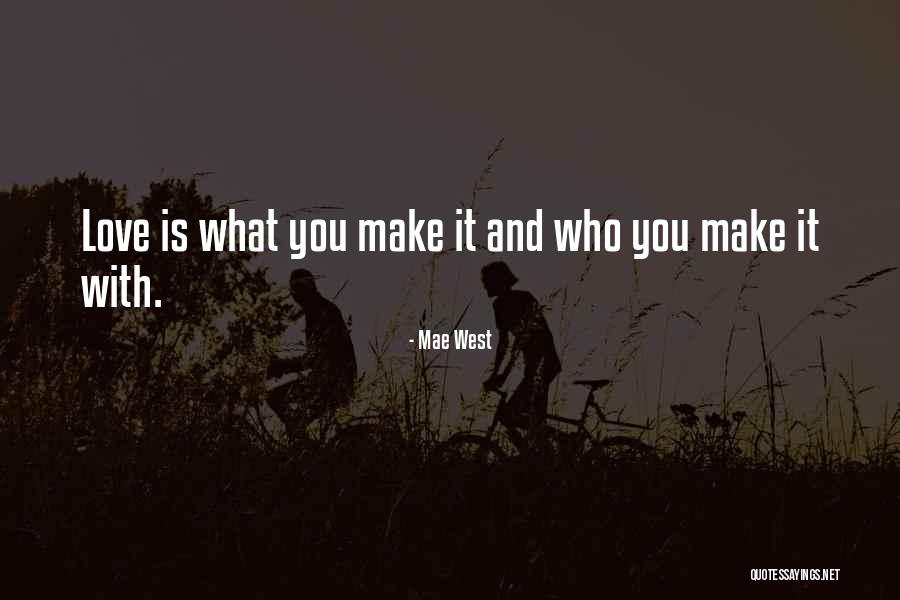 Drveni Stolovi Quotes By Mae West