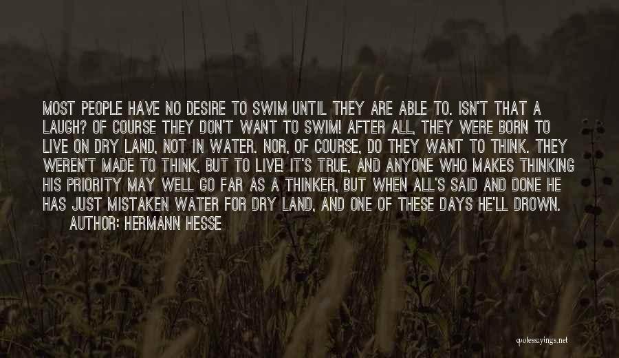 Dry Land Quotes By Hermann Hesse