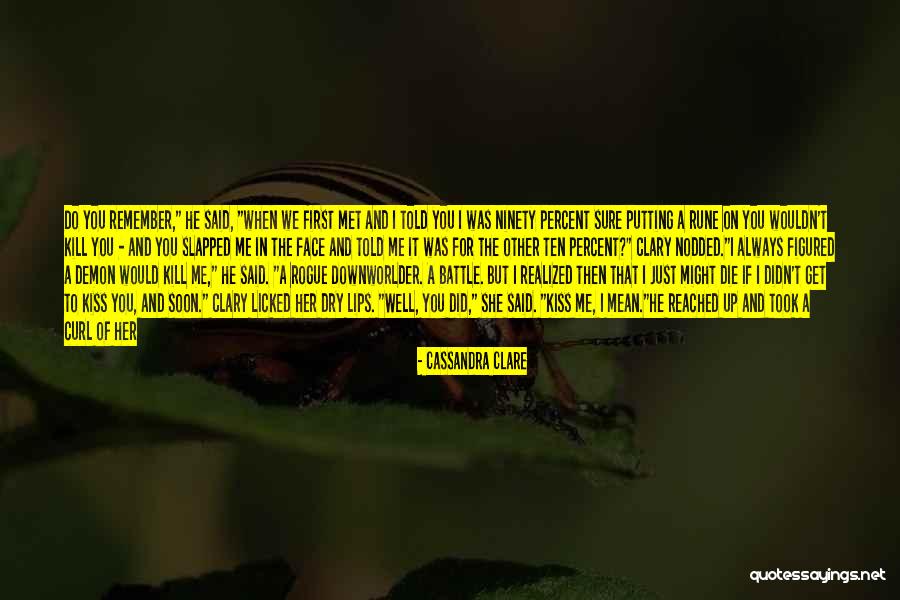 Dry Lips Quotes By Cassandra Clare Dry Lips Quotes By Cassandra Clare