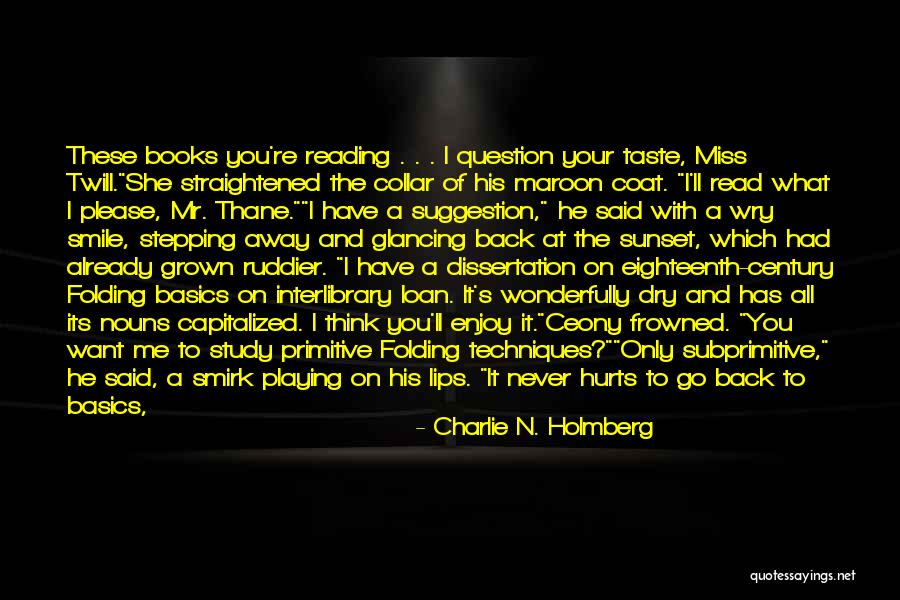 Dry Lips Quotes By Charlie N. Holmberg Dry Lips Quotes By Charlie N. Holmberg