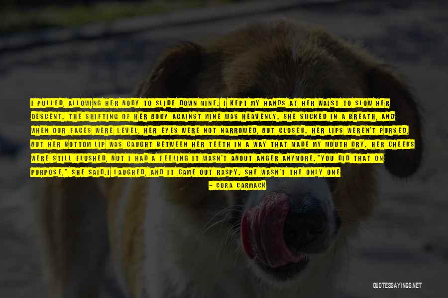 Dry Lips Quotes By Cora Carmack Dry Lips Quotes By Cora Carmack