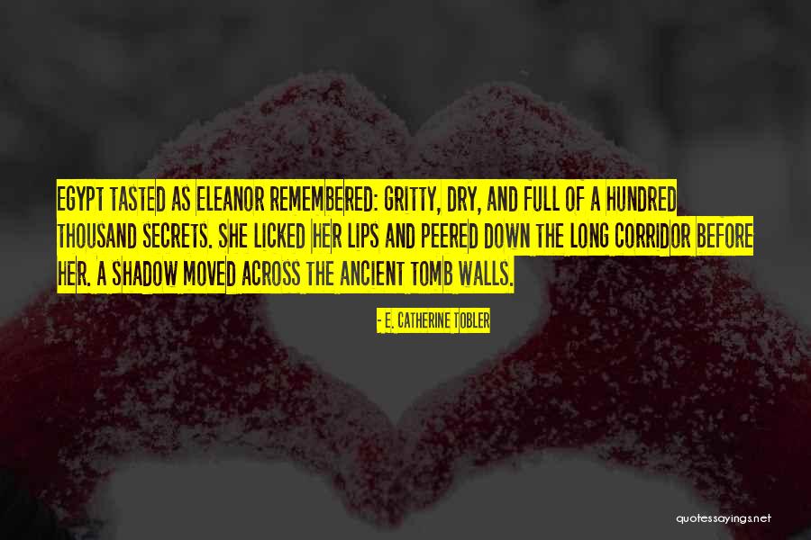 Dry Lips Quotes By E. Catherine Tobler Dry Lips Quotes By E. Catherine Tobler