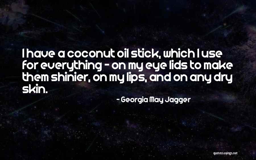 Dry Lips Quotes By Georgia May Jagger Dry Lips Quotes By Georgia May Jagger