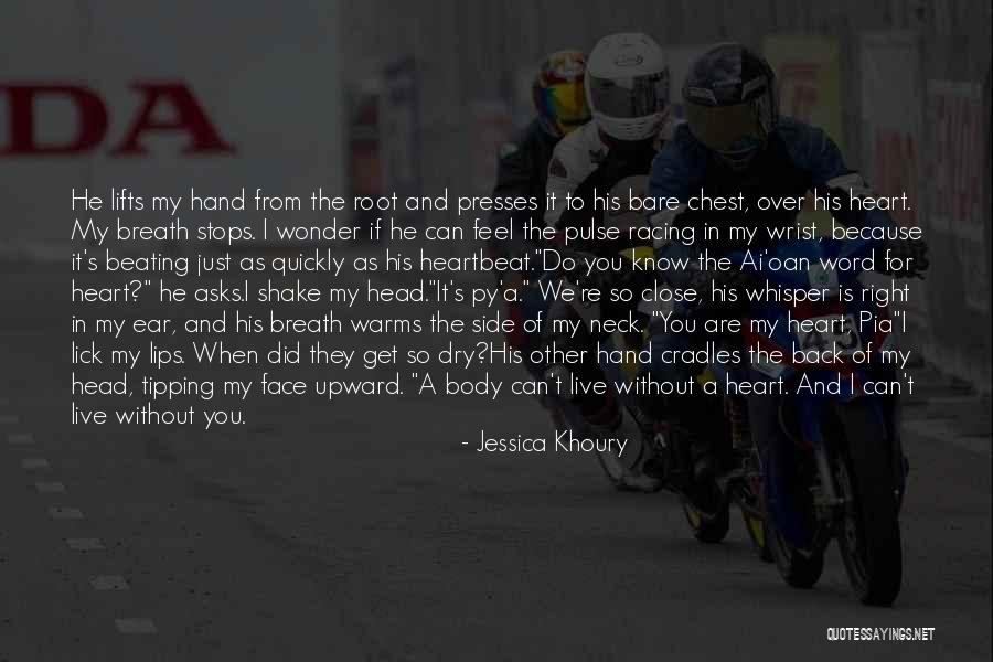 Dry Lips Quotes By Jessica Khoury Dry Lips Quotes By Jessica Khoury