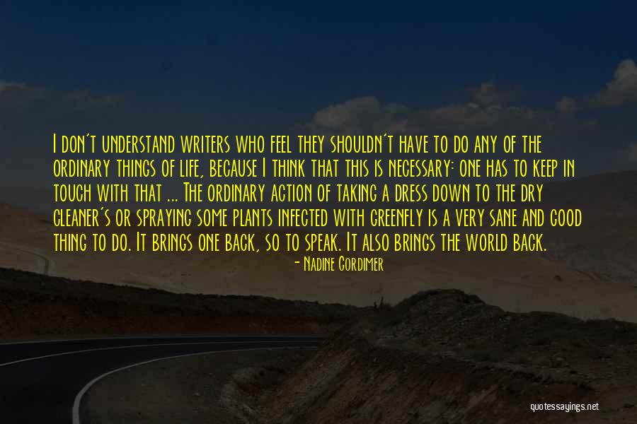 Dry Plants Quotes By Nadine Gordimer Dry Plants Quotes By Nadine Gordimer
