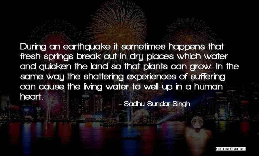 Dry Plants Quotes By Sadhu Sundar Singh