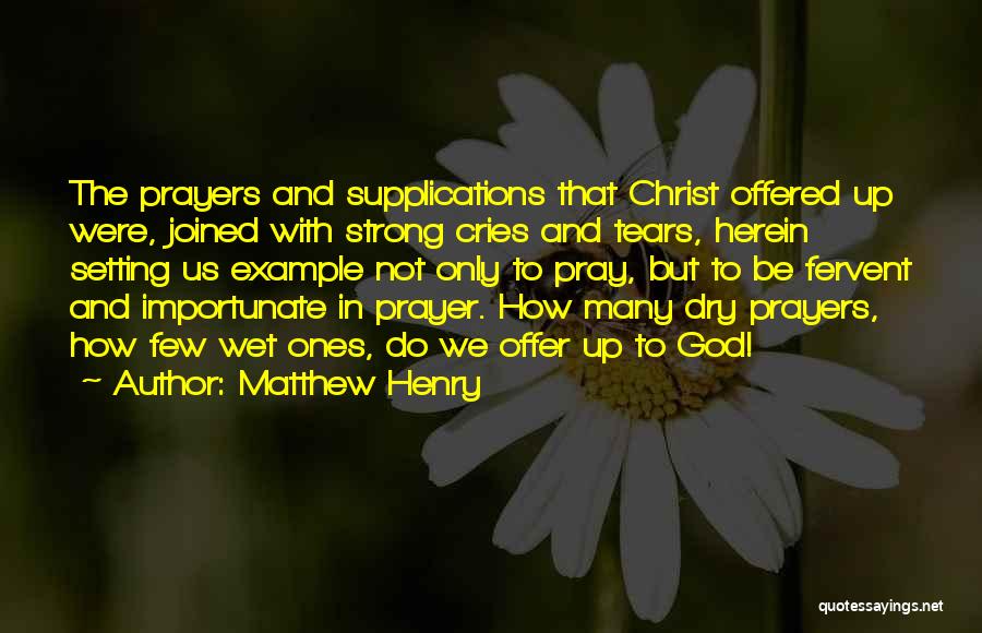 Dry Quotes By Matthew Henry