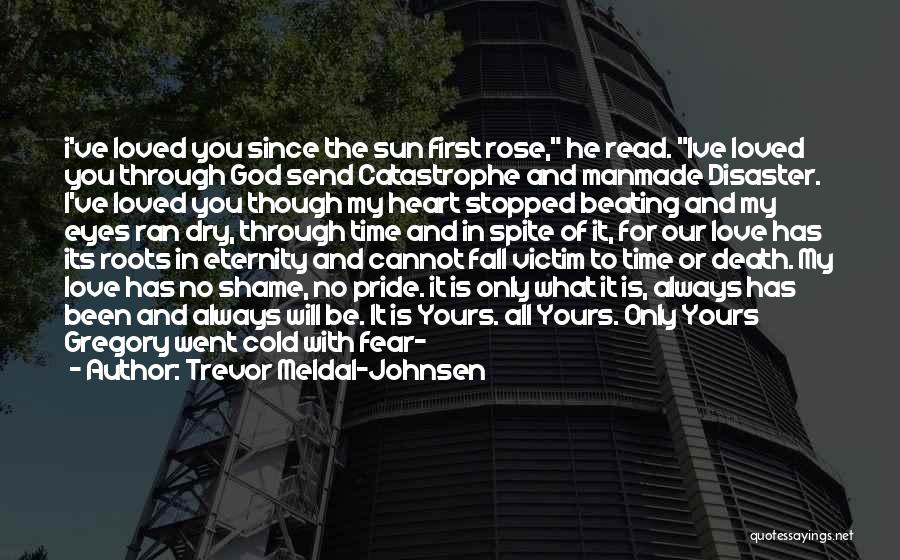 Dry Rose Quotes By Trevor Meldal-Johnsen