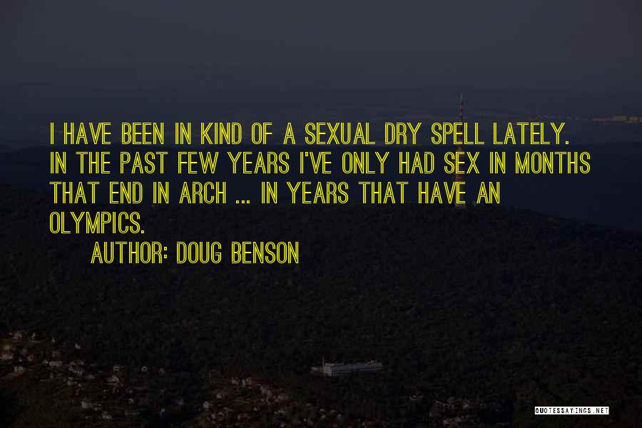 Dry Spell Quotes By Doug Benson