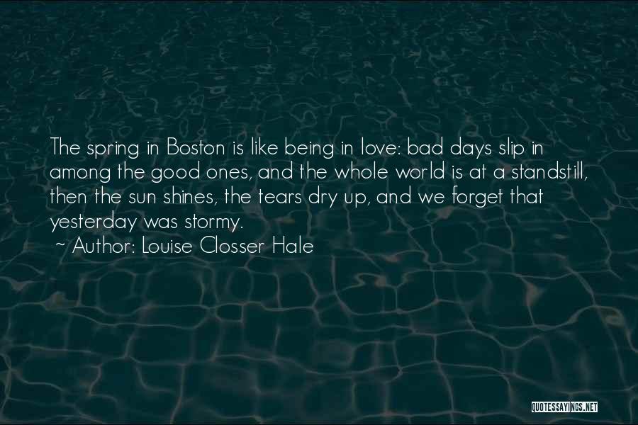 Dry Tears Quotes By Louise Closser Hale