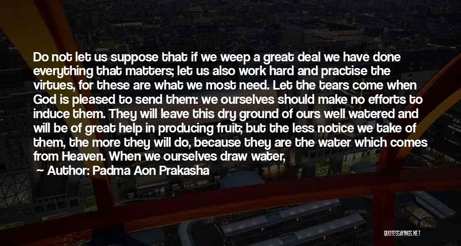 Dry Tears Quotes By Padma Aon Prakasha