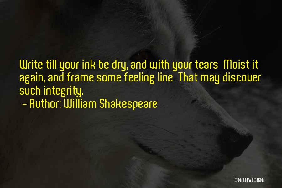 Dry Tears Quotes By William Shakespeare