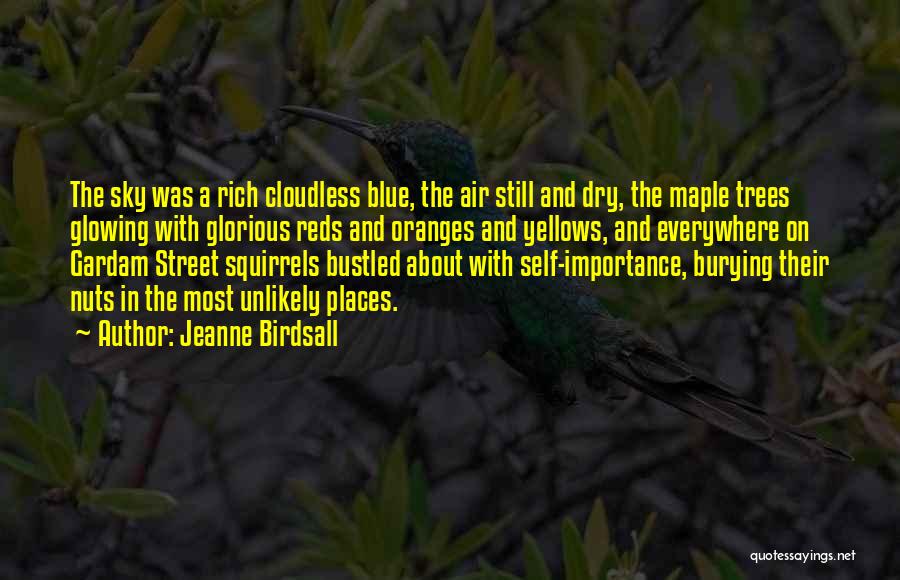 Dry Trees Quotes By Jeanne Birdsall