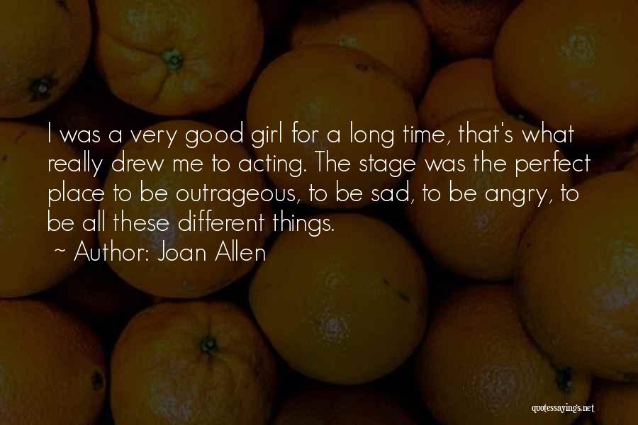 Dryborough Hall Quotes By Joan Allen