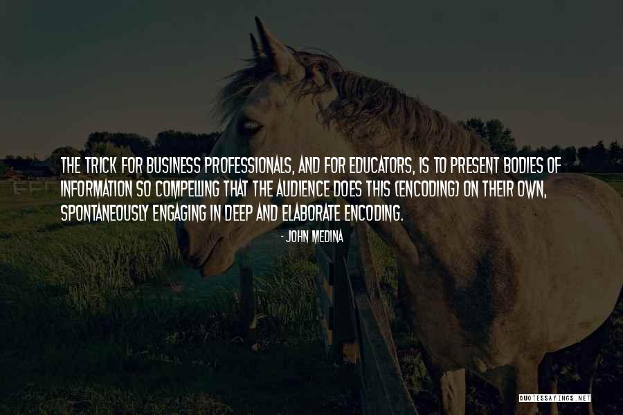 Dryborough Hall Quotes By John Medina Dryborough Hall Quotes By John Medina