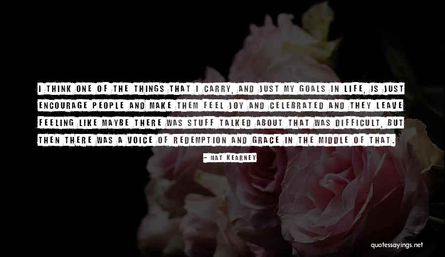 Dryborough Hall Quotes By Mat Kearney Dryborough Hall Quotes By Mat Kearney