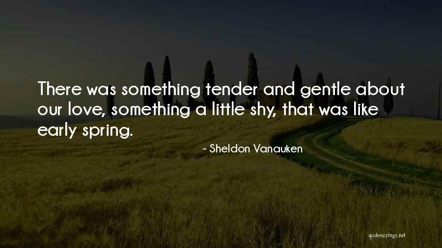 Drydens Quotes By Sheldon Vanauken Drydens Quotes By Sheldon Vanauken