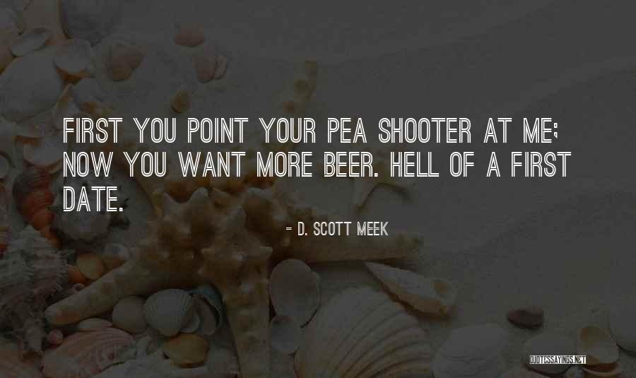 Dryhtne Quotes By D. Scott Meek Dryhtne Quotes By D. Scott Meek