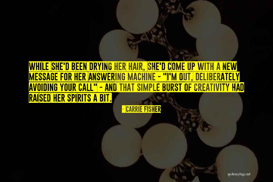 Drying Quotes By Carrie Fisher